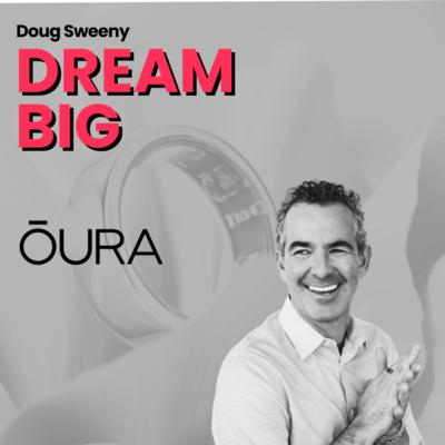 Main image for podcast "CMO of Oura - Doug Sweeny"