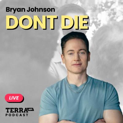 Main image for podcast "Bryan Johnson: Don't Die - Live"