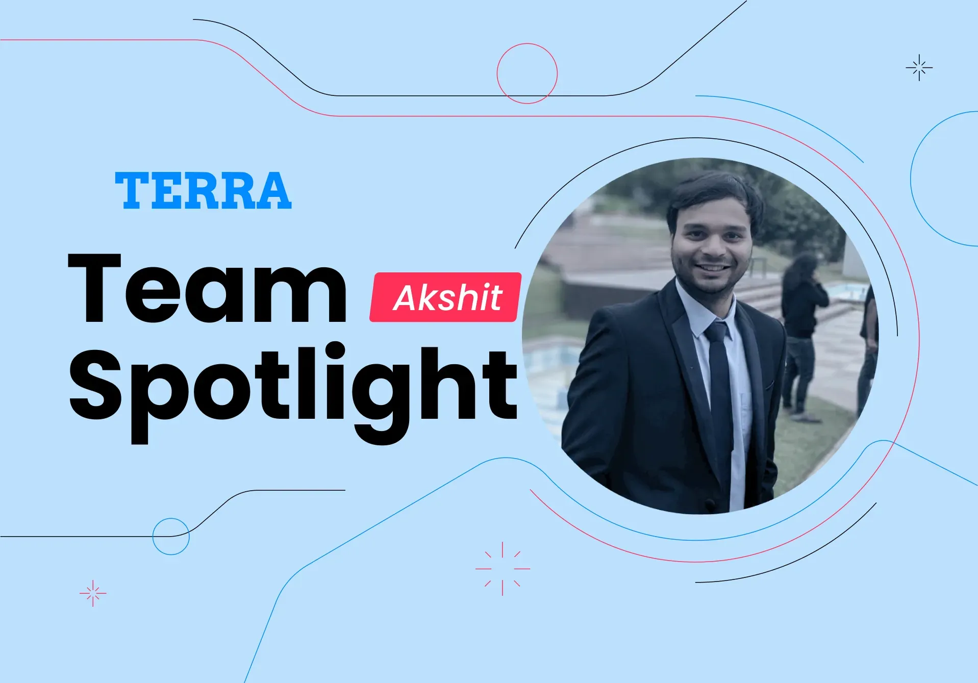 Team Spotlight: Introducing Akshit