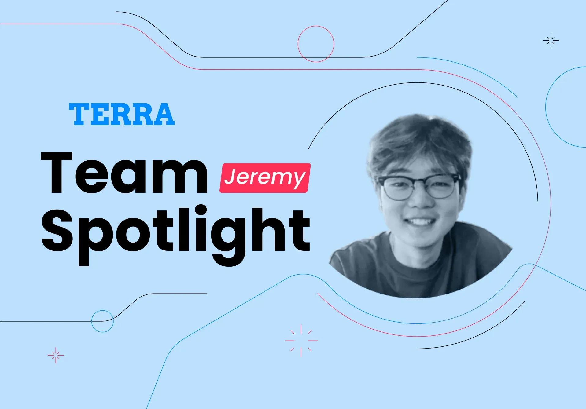 Team Spotlight: Introducing Jeremy