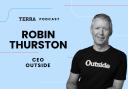 Podcast with Robin Thurston, CEO of Outside