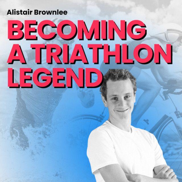 Main image for podcast "Alistair Brownlee: The Journey of the most successful triathlete"