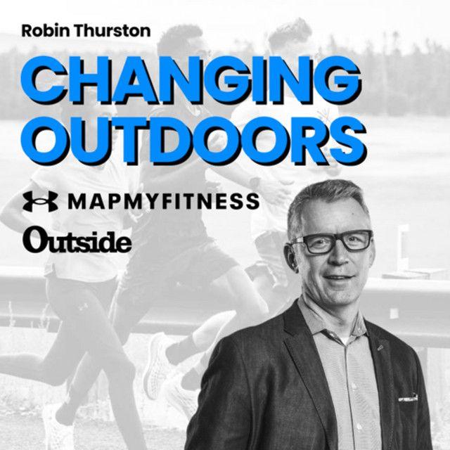Main image for podcast "Podcast with Robin Thurston, CEO of Outside"