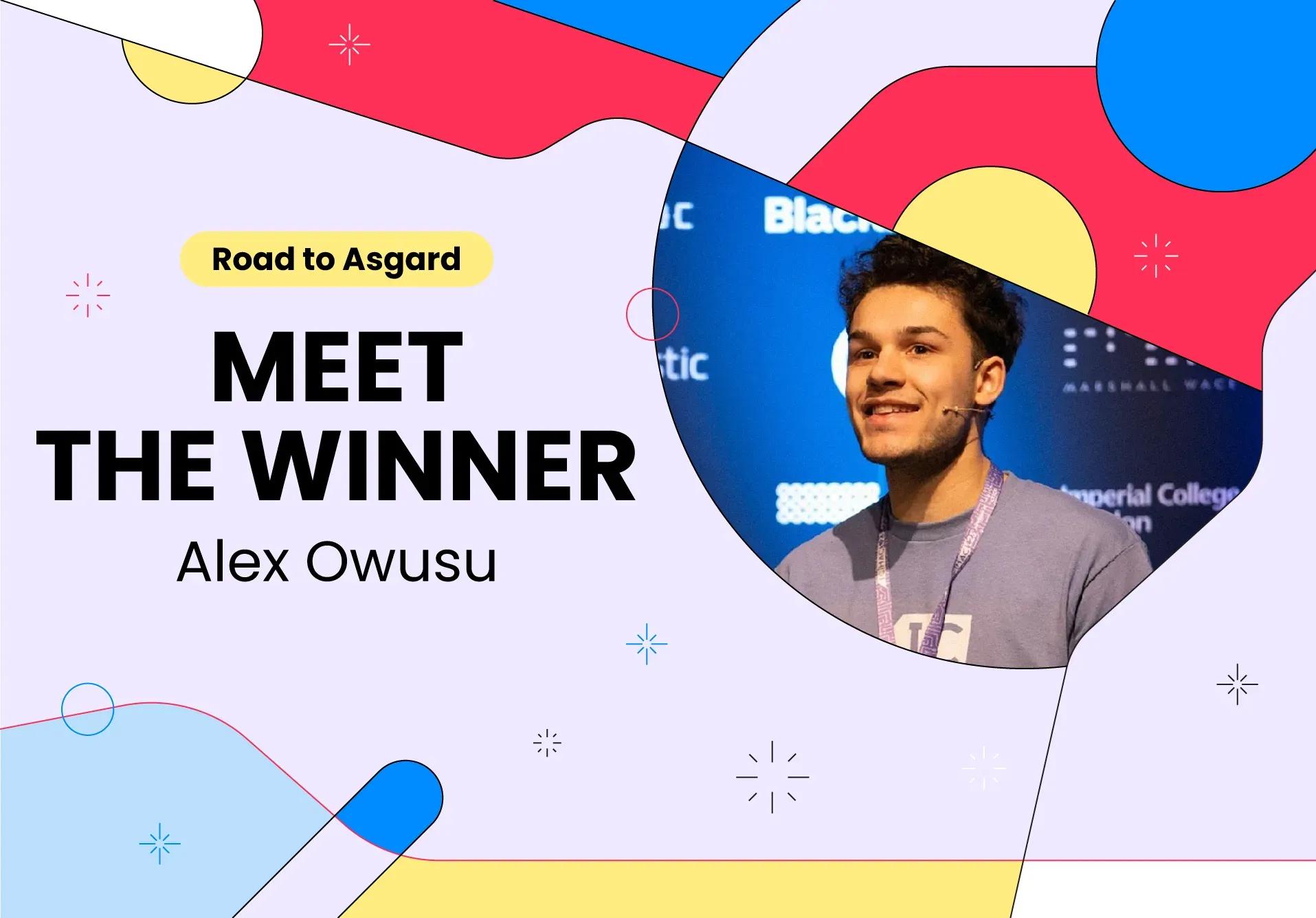 Meet the winner: Alex Owusu