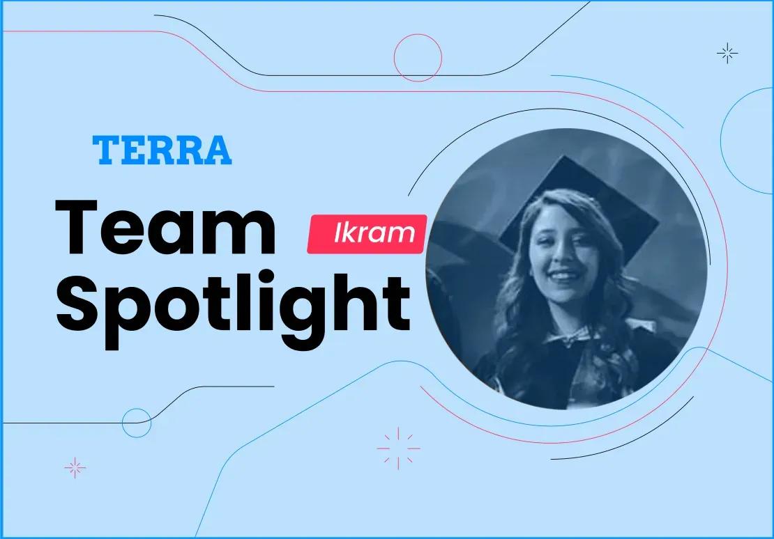Team Spotlight: Introducing Ikram
